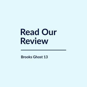 Brooks Ghost 13 Review